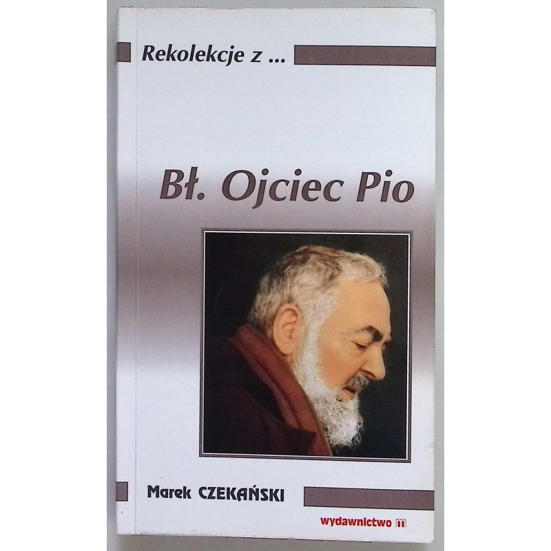 Bł. Ojciec Pio Czekański