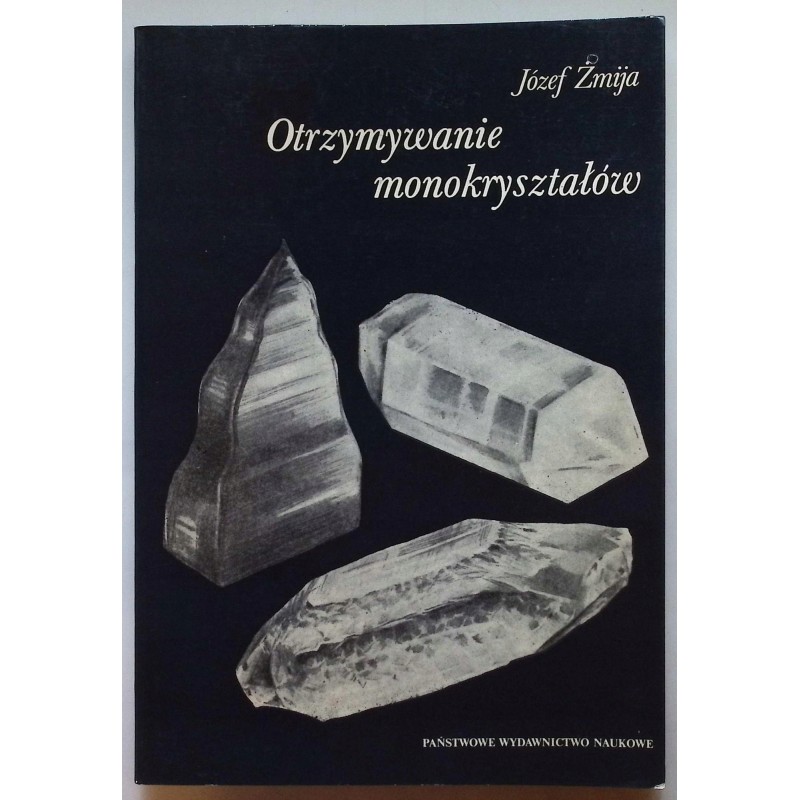 Otrzymywanie monokryształów Żmija