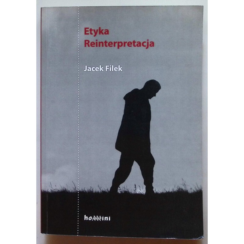 Etyka Reinterpretacja Jacek Filek