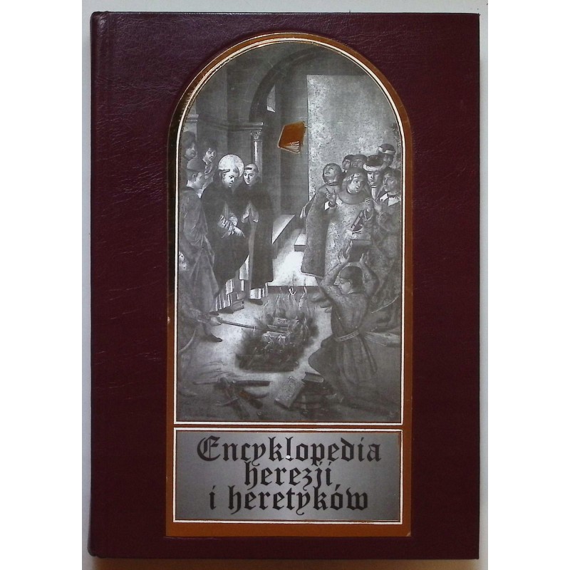 Encyklopedia herezji i heretyków