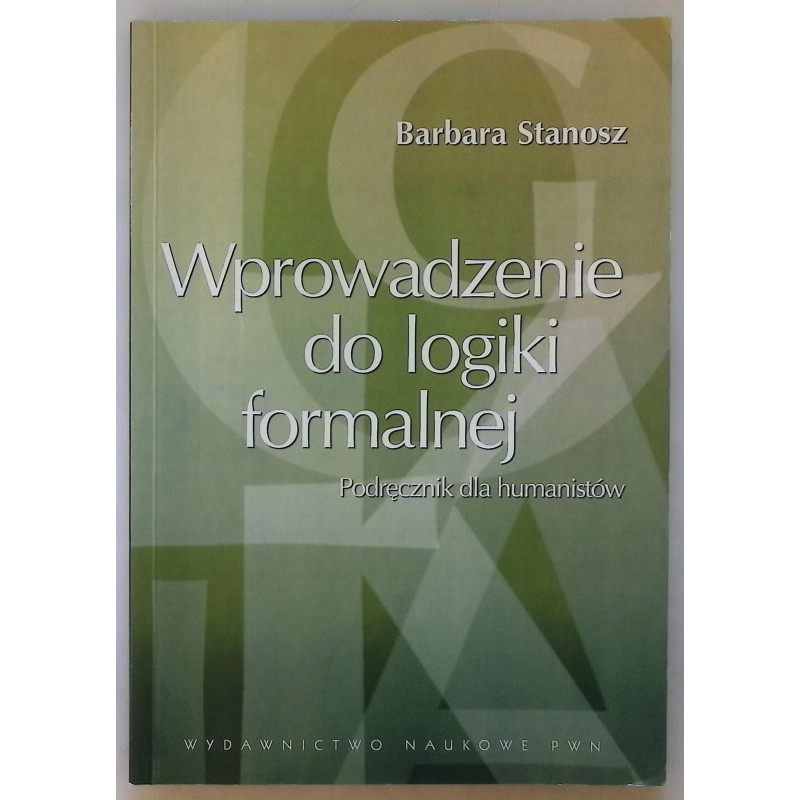 Wprowadzenie do logiki formalnej Stanosz