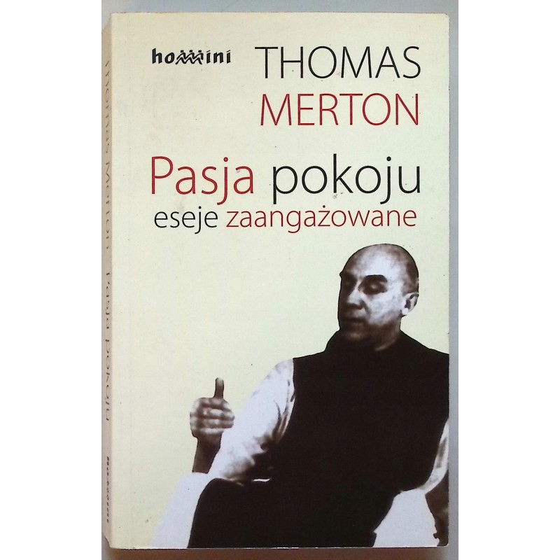 Pasja pokoju Eseje zaangażowane Thomas Merton
