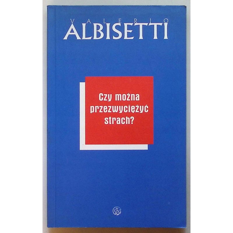 Czy można przezwyciężyć strach Albisetti