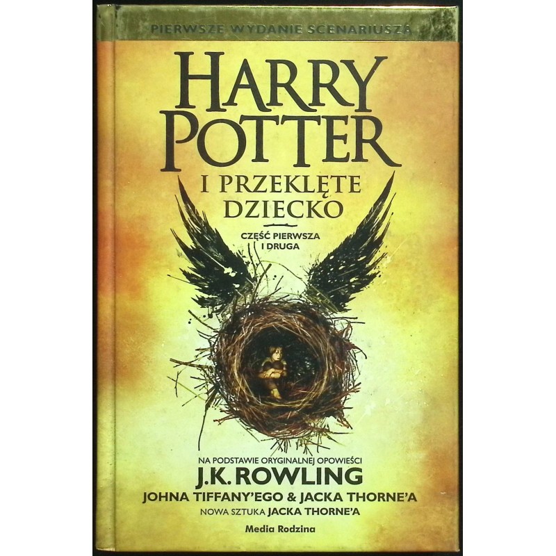 Harry Potter i przeklęte dziecko Część pierwsza i druga J. K. Rowling