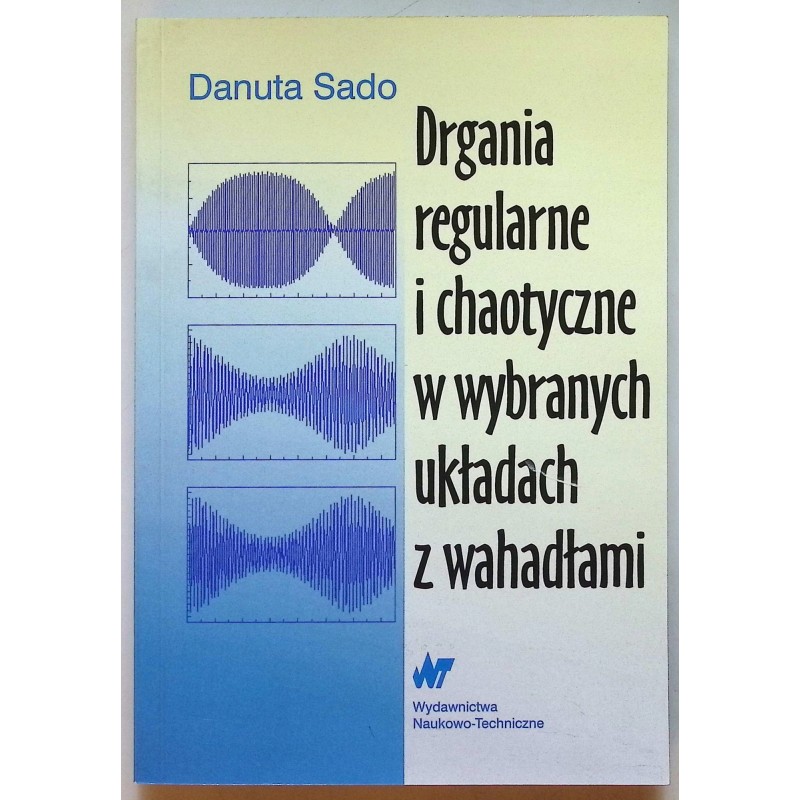 Drgania regularne i chaotyczne w wybranych układach z wahadłami
