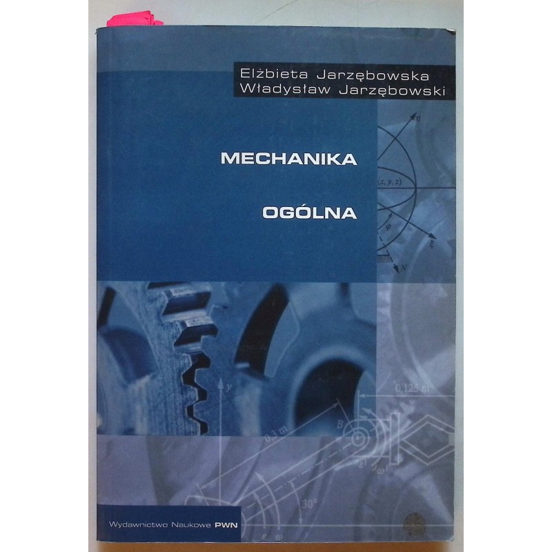 Mechanika ogólna Elzbieta Jarzębowska