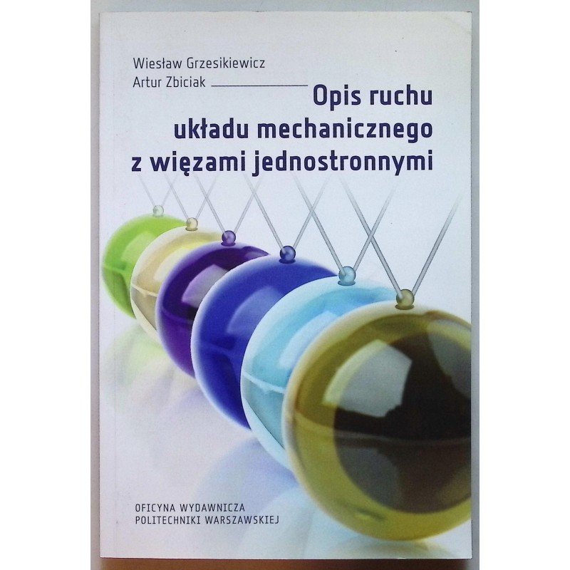 Opis ruchu układu mechanicznego z więzami jednostronnymi
