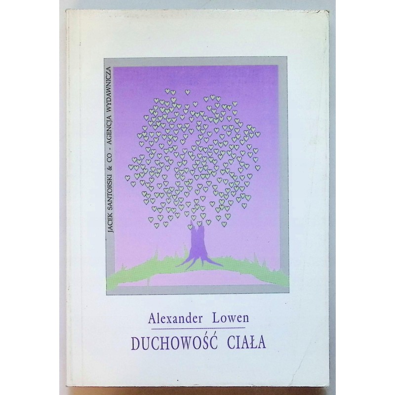 Duchowość ciała Alexander Lowen