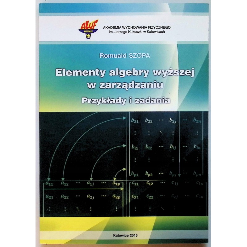Elementy algebry wyższej z zarządzaniu Szopa