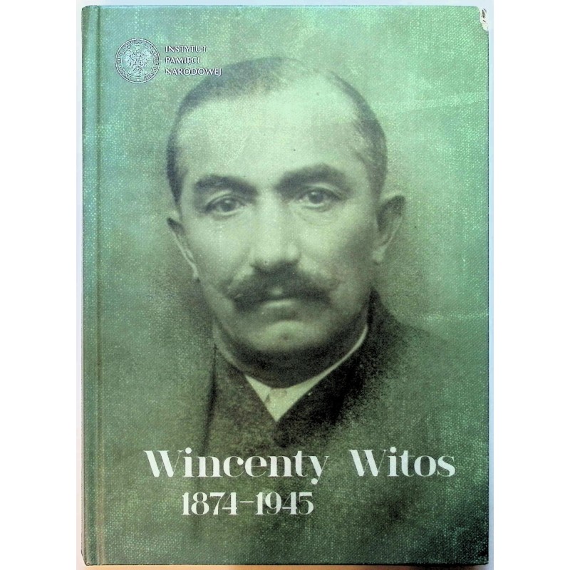 Wincenty Witos 1874-1945 IPN