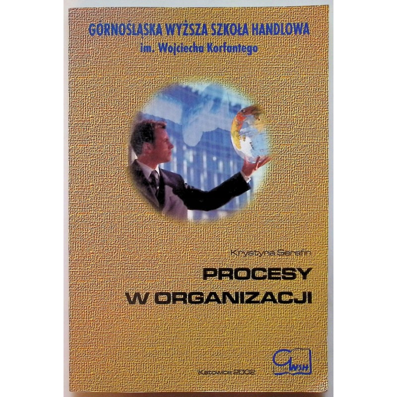 Procesy w organizacji Krystyna Serafin