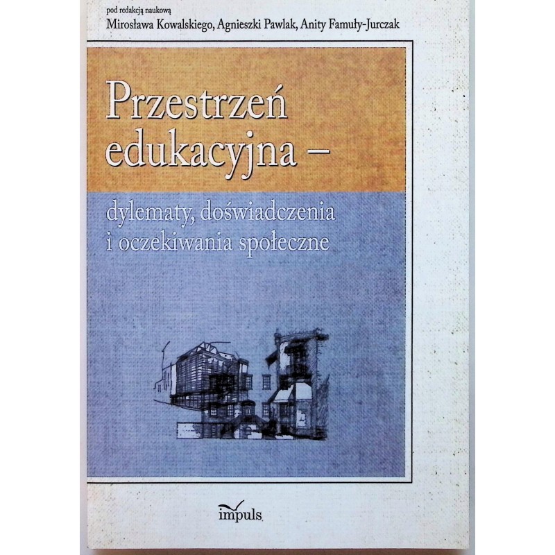 Przestrzeń edukacyjna - dylematy