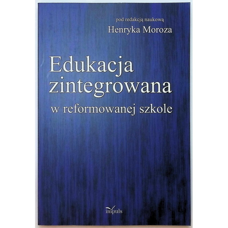 Edukacja zintegrowana w reformowanej szkole