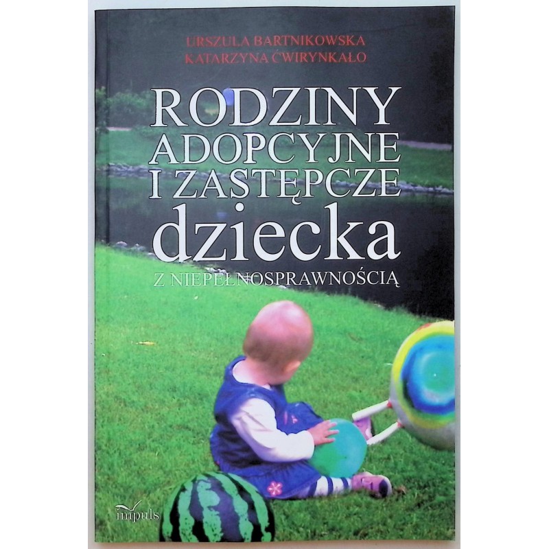 Rodziny adopcyjne i zastępcze dziecka z niepełnosprawnością
