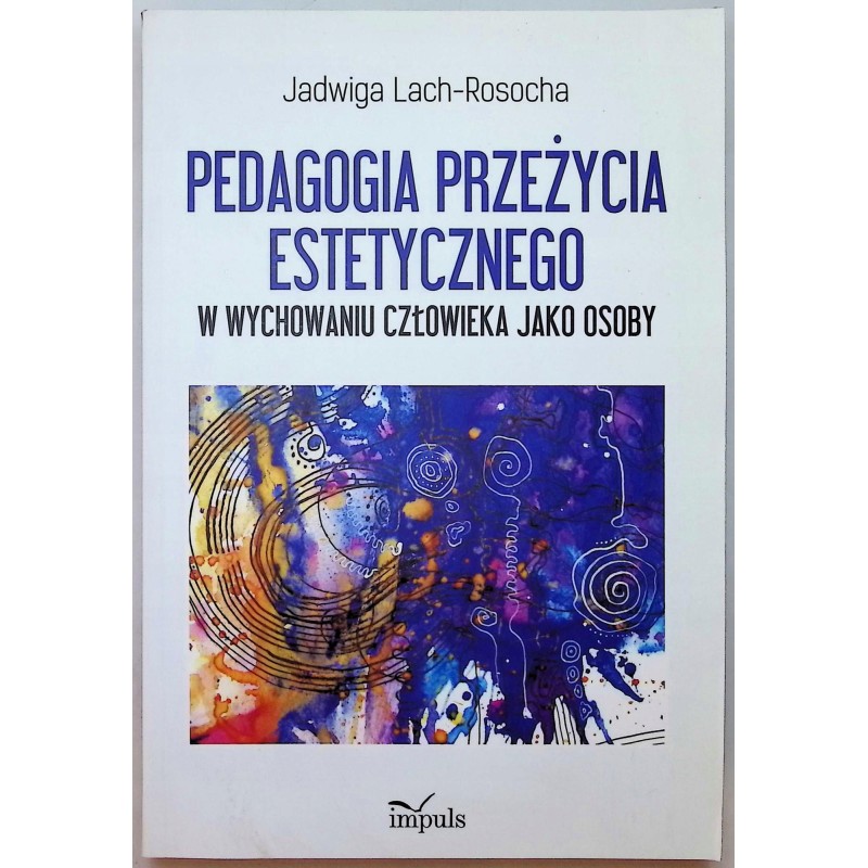 Pedagogia przeżycia estetycznego