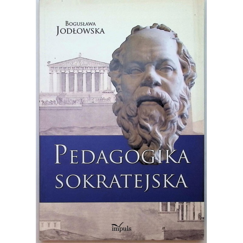 Pedagogika sokratejska - Bogusława Jodłowska