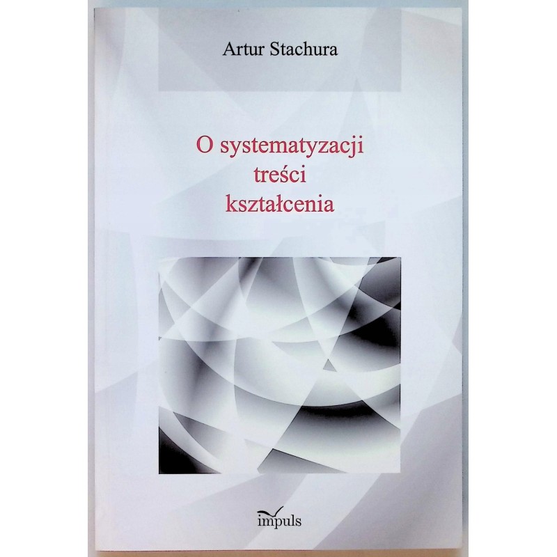 O systematyzacji treści kształcenia Stachura