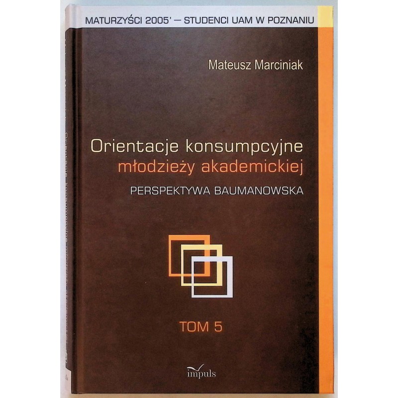 Orientacje konsumpcyjne młodzieży akademickiej