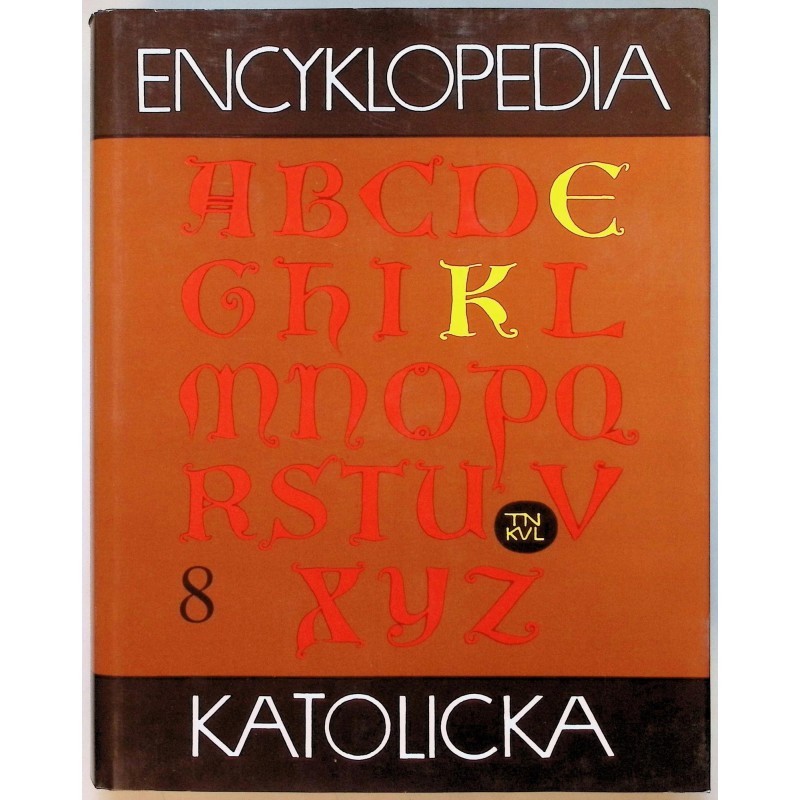 Encyklopedia katolicka Tom 8