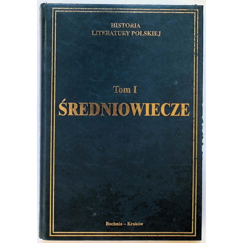 Historia literatury polskiej Tom 1 Średniowiecze