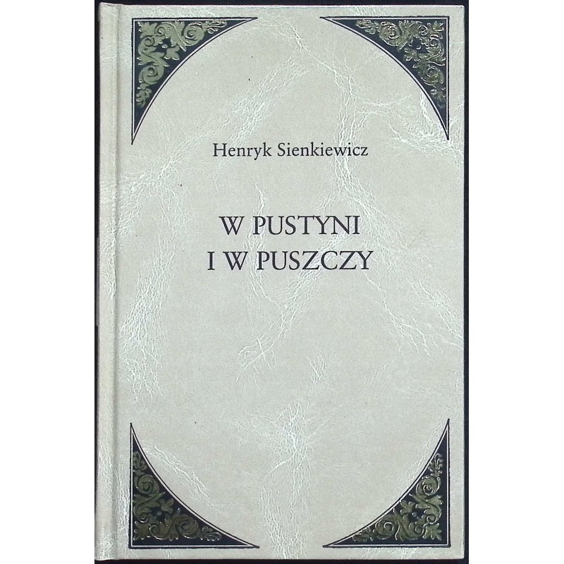 W pustyni i w puszczy - Henryk Sienkiewicz