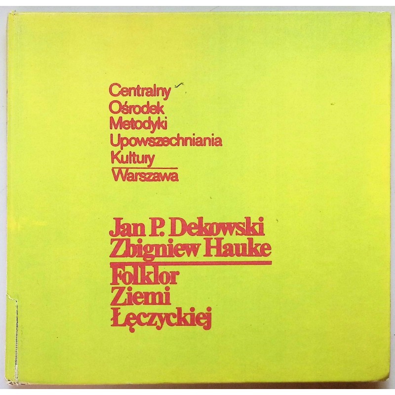 Folklor ziemi Łęczyckiej - J.P.Dekowski