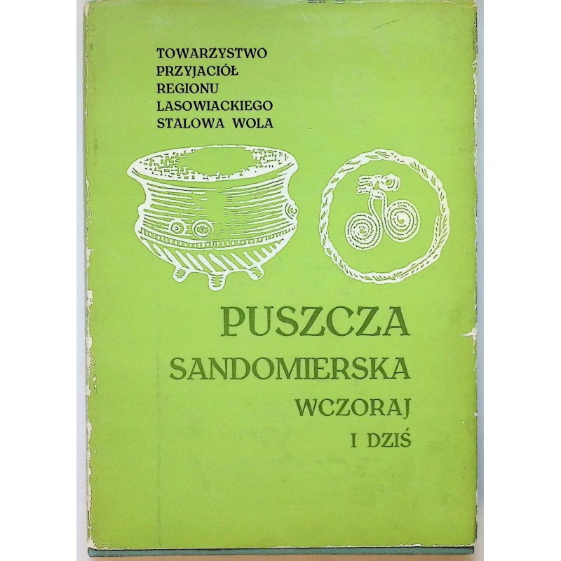 Puszcza sandomierska wczoraj i dziś