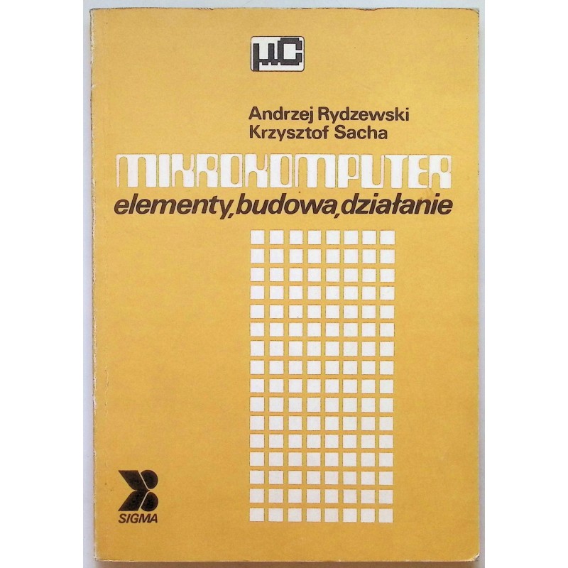 Mikrokomputer. Elementy, budowa, działanie. Rydzewski