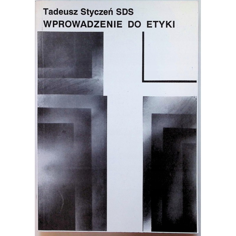 Wprowadzenie do etyki Tadeusz Styczeń