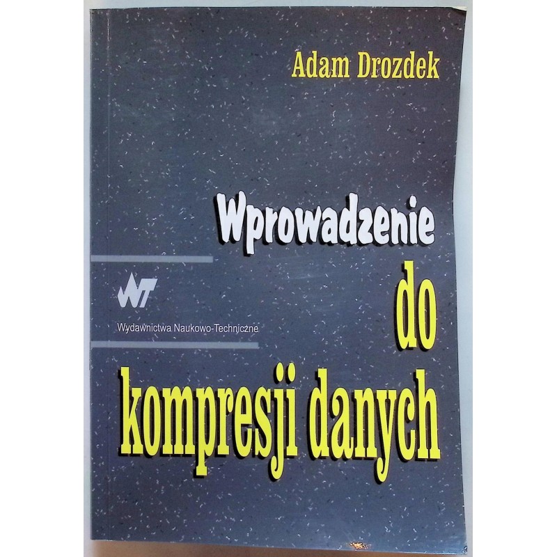 Wprowadzenie do kompresji danych Drozdek