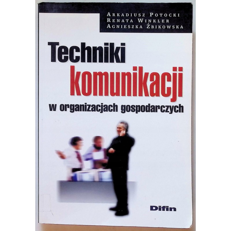 Techniki komunikacji w organizacjach