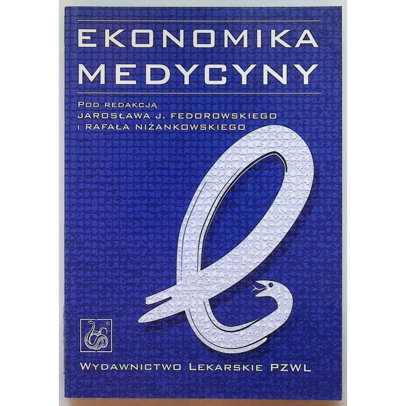 Ekonomika Medycyny Jarosław J. Fedorowski