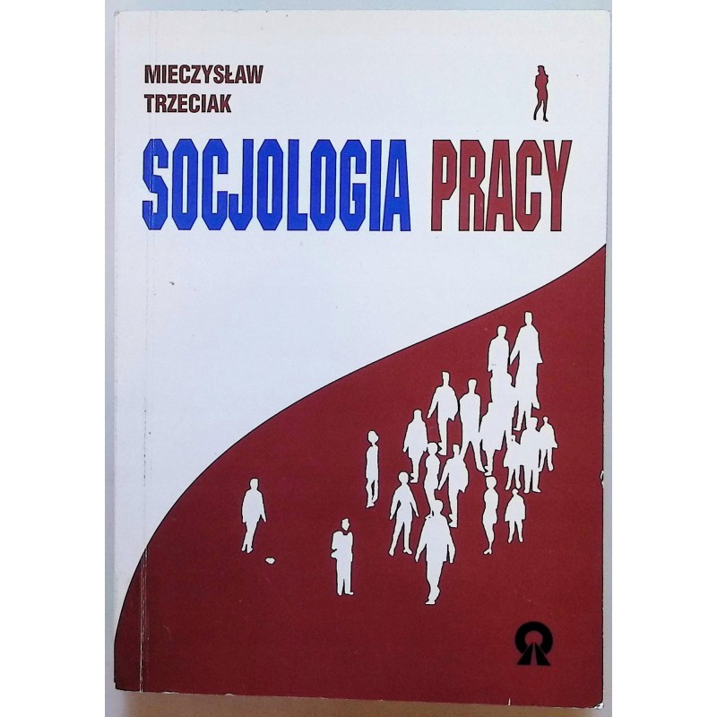 Socjologia pracy Trzeciak