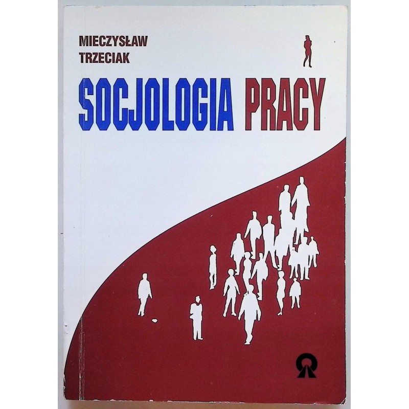 Socjologia pracy Trzeciak