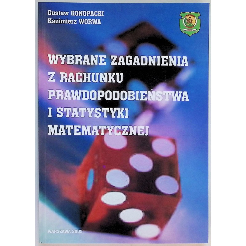 Wybrane zagadnienia z rachunku prawdopodobieństwa i statystyki matematyczne