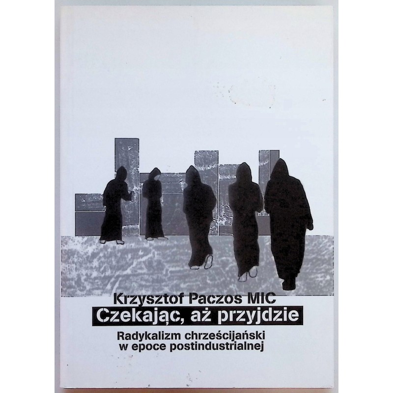 Czekając, aż przyjdzie Krzysztof Paczos