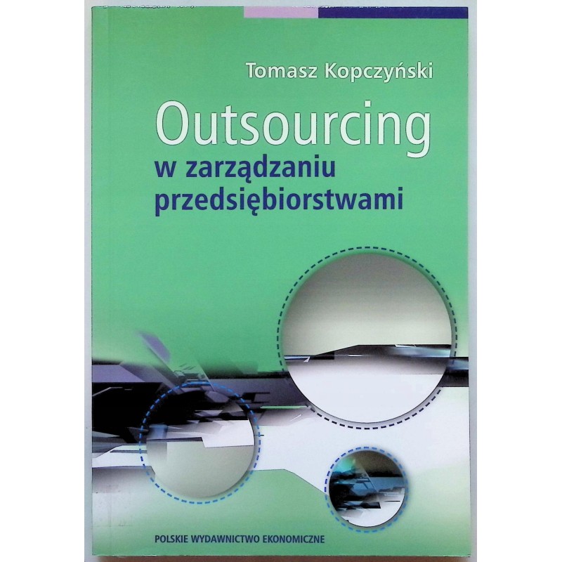 Outsourcing w zarządzaniu przedsiębiorstwami