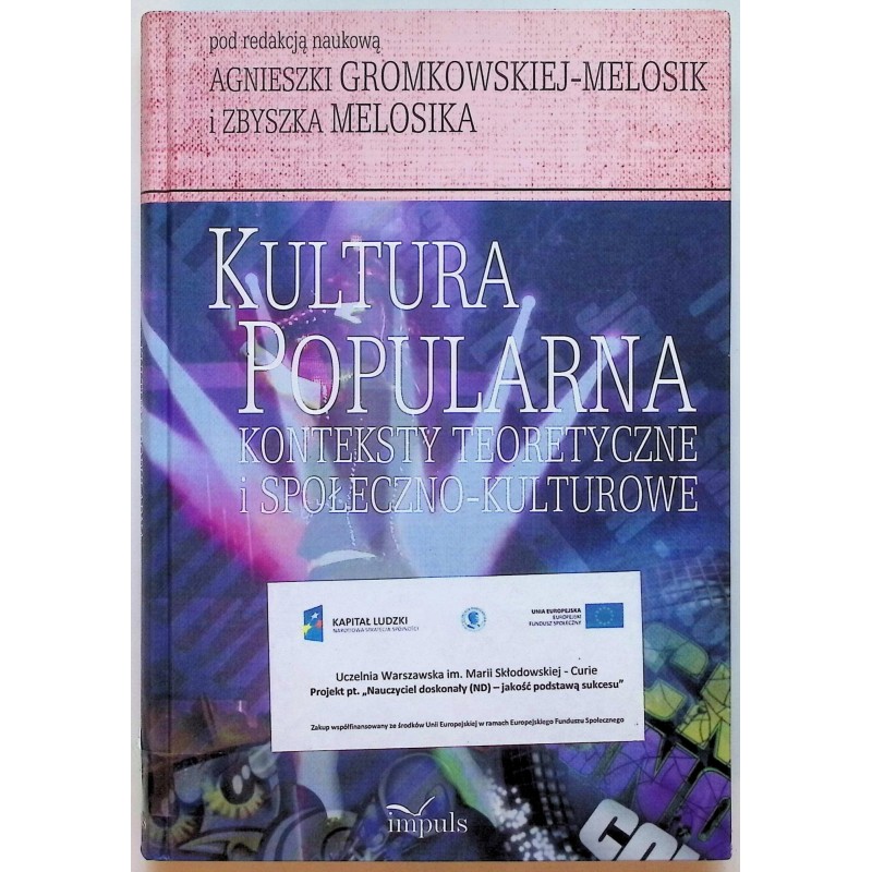 Kultura popularna konteksty teoretyczne i społeczno-kulturowe