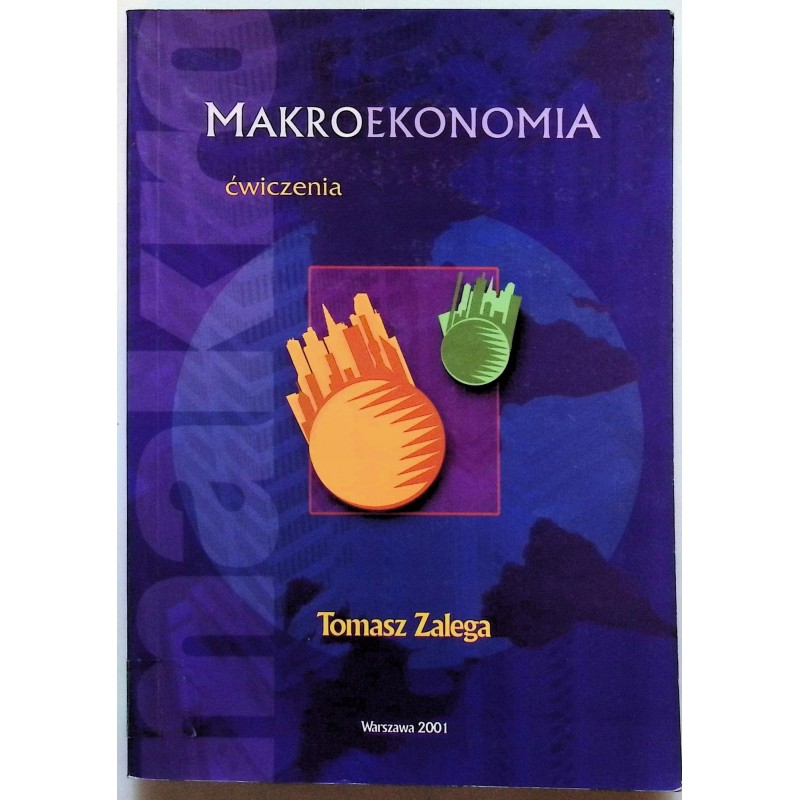 Makroekonomia ćwiczenia Tomasz Zalega