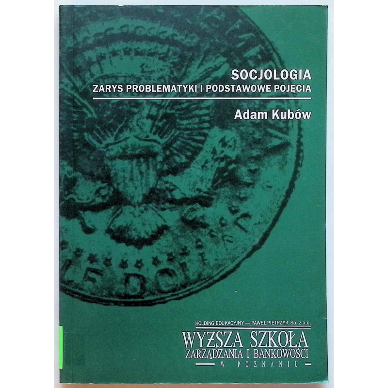 Socjologia zarys problematyki i podstawowe pojęcia