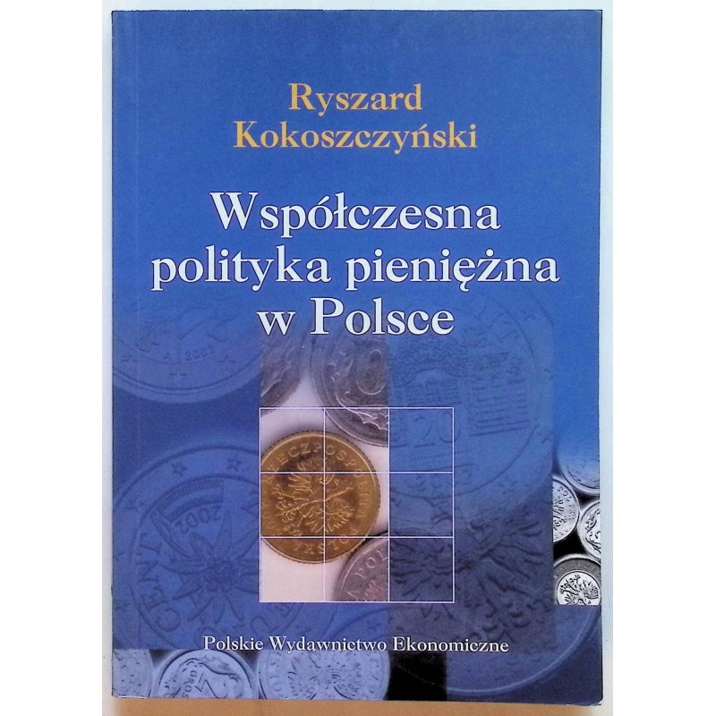 Współczesna polityka pieniężna w Polsce