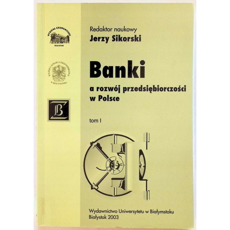 Banki a rozwój przedsiębiorczości w Polsce Jerzy Sikorski