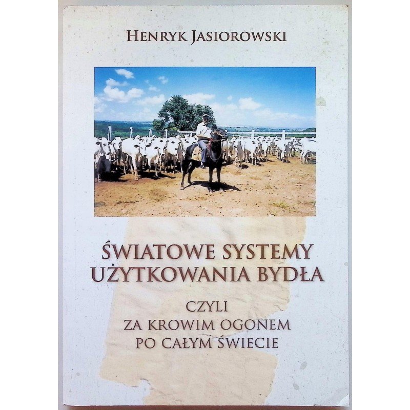 H. Jasiorowski: Światowe systemy użytkowania bydła