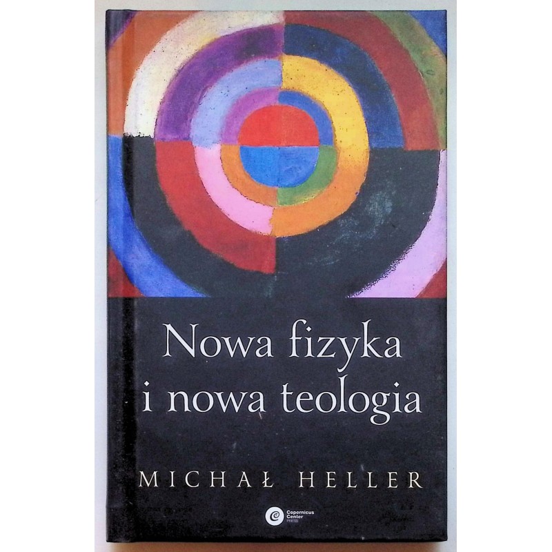 Nowafizyka i nowa teologia Heller