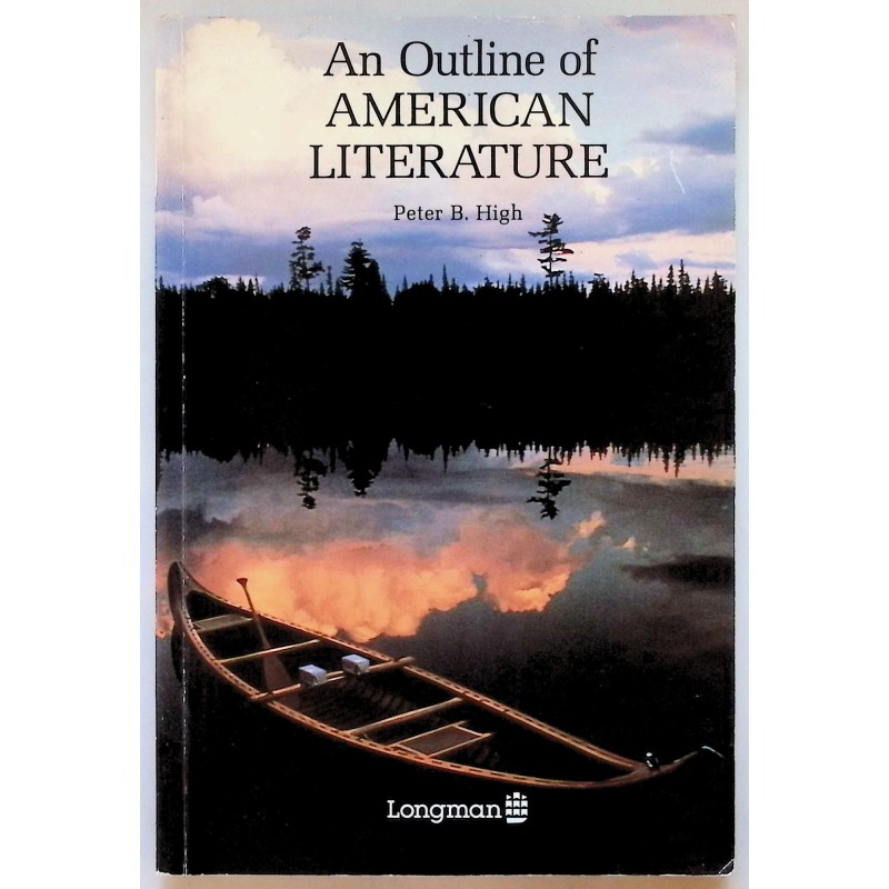 An Outline of American Literature Peter B. High