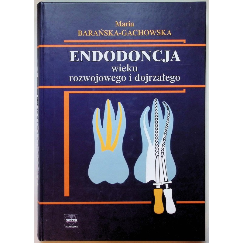 Endodoncja wieku rozwojowego i dojrzałego