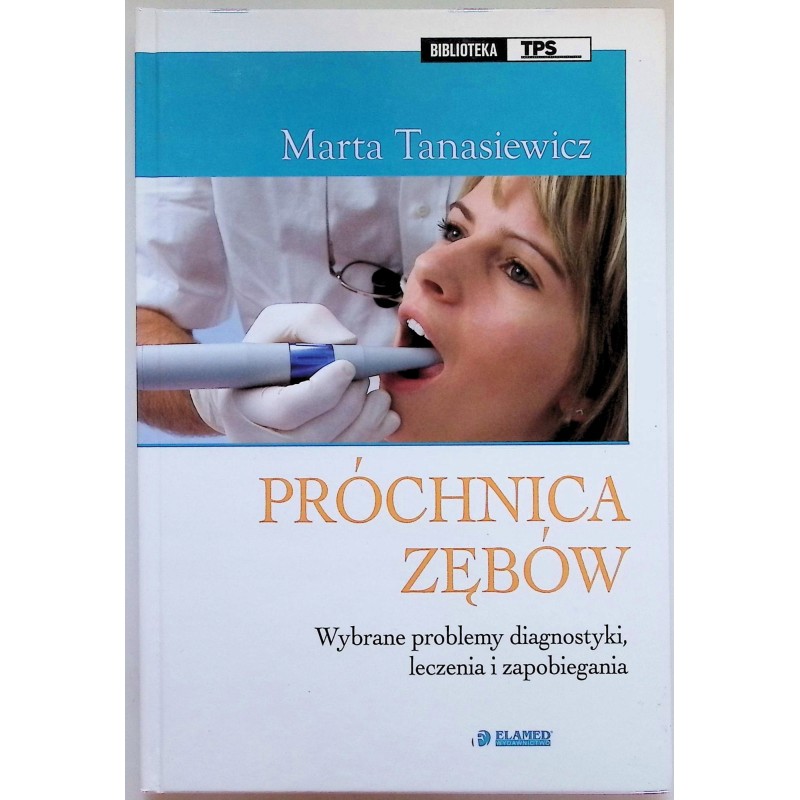 Próchnica zębów wybrane problemy diagnostyki