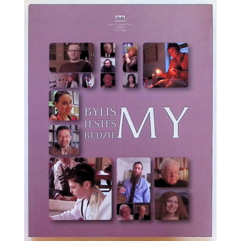 Byliśmy, jesteśmy, będziemy - Muzeum Historyczne Krakowa