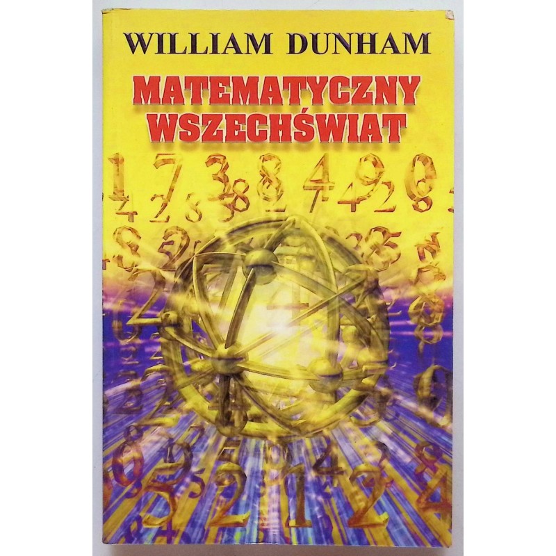 Matematyczny wszechświat William Dunham