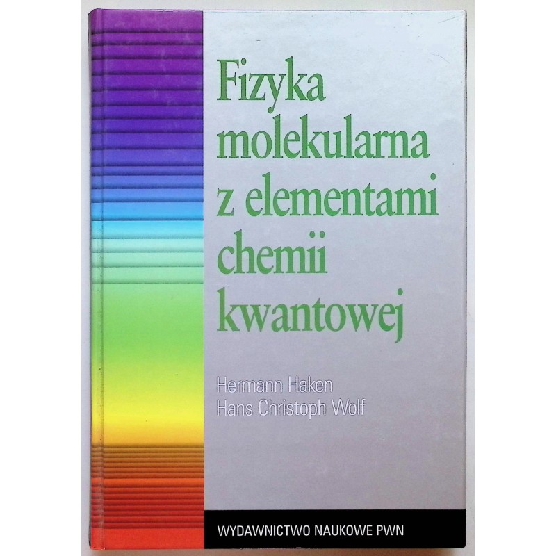 Fizyka molekularna z elementami chemii kwantowej